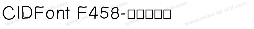 CIDFont F458字体转换